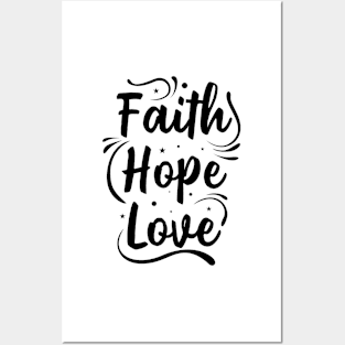 Faith Hope Love Posters and Art